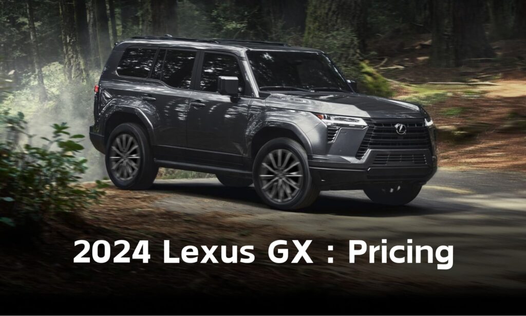 2024 Lexus GX Pricing